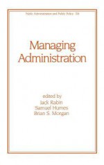 Managing Administration - Jack Rabin