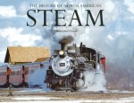 The History of North American Steam - Christopher Chant