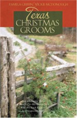 Texas Christmas Grooms - Vickie McDonough, Pamela Griffin