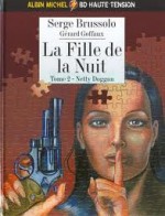 Netty Doggan (La fille de la nuit, #2) - Serge Brussolo, Gérard Goffaux, Nicolas Blocteur