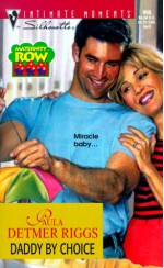 Daddy By Choice (Maternity Row) - Paula Detmer Riggs