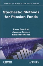 Stochastic Methods for Pension Funds - Pierre De Volder, Jacques Janssen, Raimondo Manca