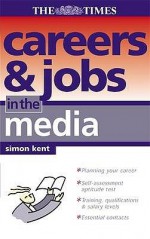 Careers & Jobs In The Media - Simon Kent