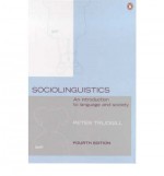 Sociolinguistics: An Introduction to Language and Society - Peter Trudgill