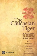 The Caucasian Tiger: Sustaining Economic Growth in Armenia - Saumya Mitra