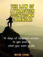 The Law of Attraction Countdown Calendar - Wayne Evans