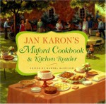 Jan Karon's Mitford Cookbook and Kitchen Reader: Recipes from Mitford Cooks, Favorite Tales from Mitford Books - Jan Karon, Martha McIntosh