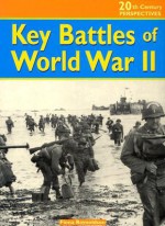 Key Battles of World War II - Fiona Reynoldson