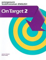 On Target 2: Intermediate ScottForesman English - James E. Purpura, Diane Pinkley