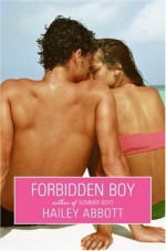 Forbidden Boy - Hailey Abbott