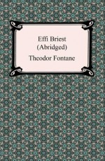 Effi Briest (Abridged) - Theodor Fontane, William A. Cooper