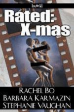 Rated: X-mas - Rachel Bo, Barbara Karmazin, Stephanie Vaughan