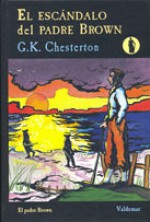 El escándalo del Padre Brown - G.K. Chesterton, José Rafael Hernández Arias