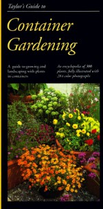 Taylor's Guide to Container Gardening (Taylor's Weekend Gardening Guides) - Frances Tenenbaum