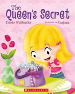 The Queen's Secret - Frieda Wishinsky, Loufane