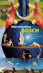 Hieronymus Bosch: Garden of Earthly Delights - Prestel Publishing, Hieronymous Bosch, Rosie Jackson, Ani de la Jara