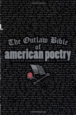 The Outlaw Bible of American Poetry - Alan Kaufman, S.A. Griffin