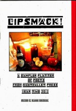 Lipsmack! A Sampler Platter of Poets from NBP Year Two 2013 - Dianne Borsenik, John Burroughs, Joey Nicoletti, Erren Geraud Kelly, Andrew Rihn, Steven B. Smith, Zachary Fishel, Kathy V. Smith, Kevin Eberhardt, Alex Gildzen, Christopher Franke, William Merricle, Margie Shaheed, John Dorsey, Steve Brightman, Laraine Seidl, Chansone