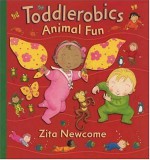 Toddlerobics: Animal Fun (Toddlerobics) - Zita Newcome