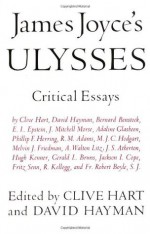 James Joyce's Ulysses: Critical Essays - Clive Hart, David Hayman