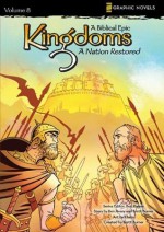 A Nation Restored (Z Graphic Novels / Kingdoms: A Biblical Epic) - Zondervan Publishing, Bud Rogers, Khato