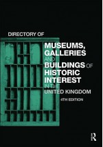 Directory of Museums, Galleries and Buildings of Historic Interest in the United Kingdom - Europa Publications