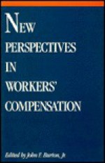 New Perspectives In Workers' Compensation - John F. Burton Jr.