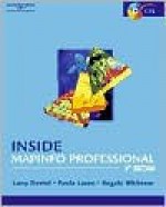 Inside Mapinfo Professional - Larry Daniel, Angela Whitener