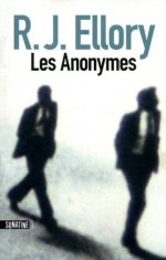 Les anonymes (French Edition) - R.J. Ellory