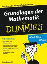 Grundlagen der Mathematik für Dummies (German Edition) - Mark Zegarelli, Judith Muhr