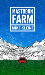 Mastodon Farm - Mike Kleine