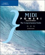 MIDI Power!: The Comprehensive Guide - Robert Guerin