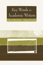 Key Words for Academic Writers - Rebecca Brittenham, Hildegard Hoeller