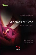 Algemas de seda - Frank Baldwin