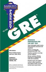 Pass Key to the GRE - Sharon Weiner Green, Ira K. Wolf