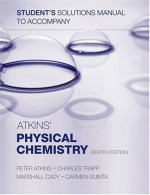 Student's Solutions Manual to Accompany Atkins' Physical Chemistry, Eighth Edition - P.W. Atkins, Charles Trapp, Marshall Cady