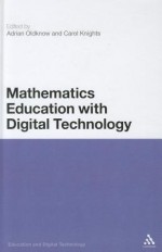 Mathematics Education with Digital Technology - Carol Knights, Carol Knights