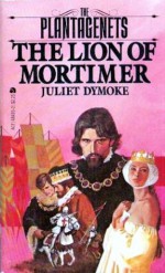 Lion of Mortimer - Juliet Dymoke