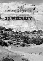 25 wierszy - Samantha Kitsch