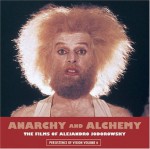 Anarchy and Alchemy: The Films of Alejandro Jodorowsky - Ben Cobb, Louise Brealey