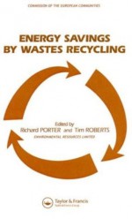 Energy Savings by Wastes Recycling - Richard Porter, Tim Roberts