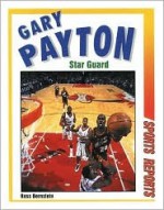 Gary Payton: Star Guard - Ross Bernstein