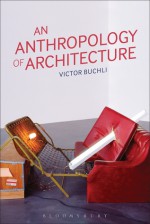 An Anthropology of Architecture - Victor Buchli