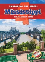 Mississippi: The Magnolia State - Blake Hoena