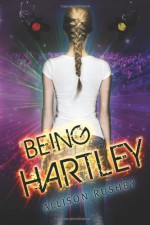 Being Hartley - Allison Rushby