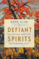 Defiant Spirits - Ross King