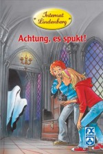 Internat Lindenberg. Achtung, es spukt! (German Edition) - Mathias Metzger, Isidre Mones