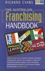 The Australian Franchising Handbook - Richard Evans