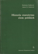 Historia starożytna ziem polskich - Janusz Krzysztof Kozłowski, Kazimierz Godłowski