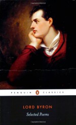 Selected Poems - George Gordon Byron, Peter J. Manning, Susan J. Wolfson